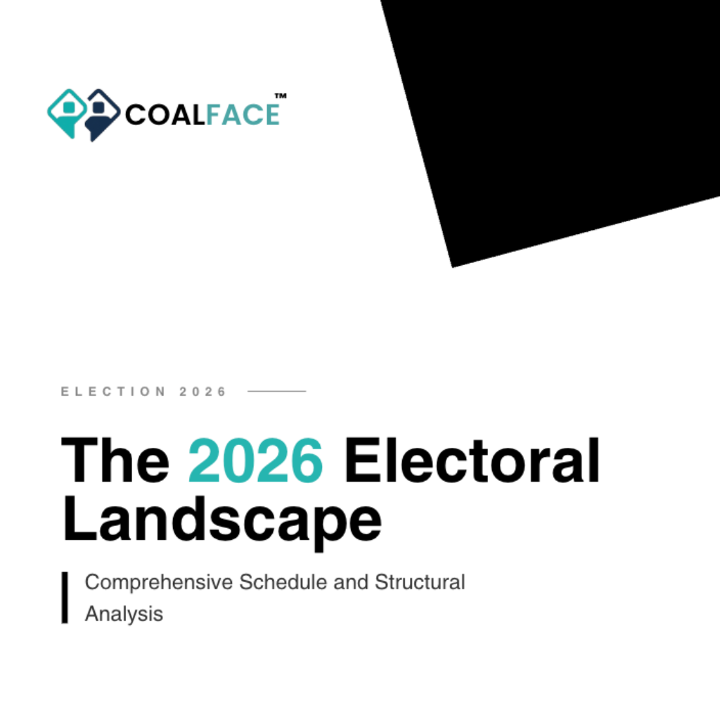 The 2026 Electoral
Landscape | COALFACE Briefing